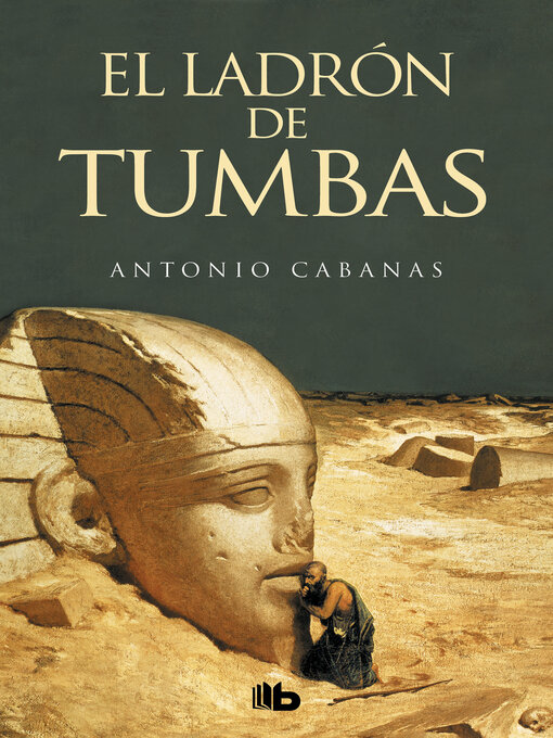 Title details for El ladrón de tumbas by Antonio Cabanas - Available